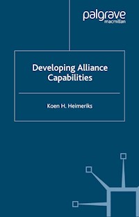 Developing Alliance Capabilities - K. Heimeriks - E-Book