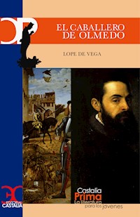 El caballero de Olmedo - Лопе де Вега - E-Book