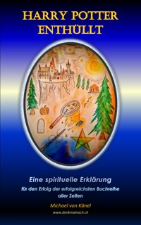 Harry Potter enthüllt - Michael von Känel - E-Book