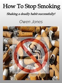 How To Stop Smoking - Owen Jones - E-Book