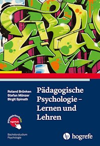 Pädagogische Psychologie - Lernen und Lehren - Roland Brünken - E-Book