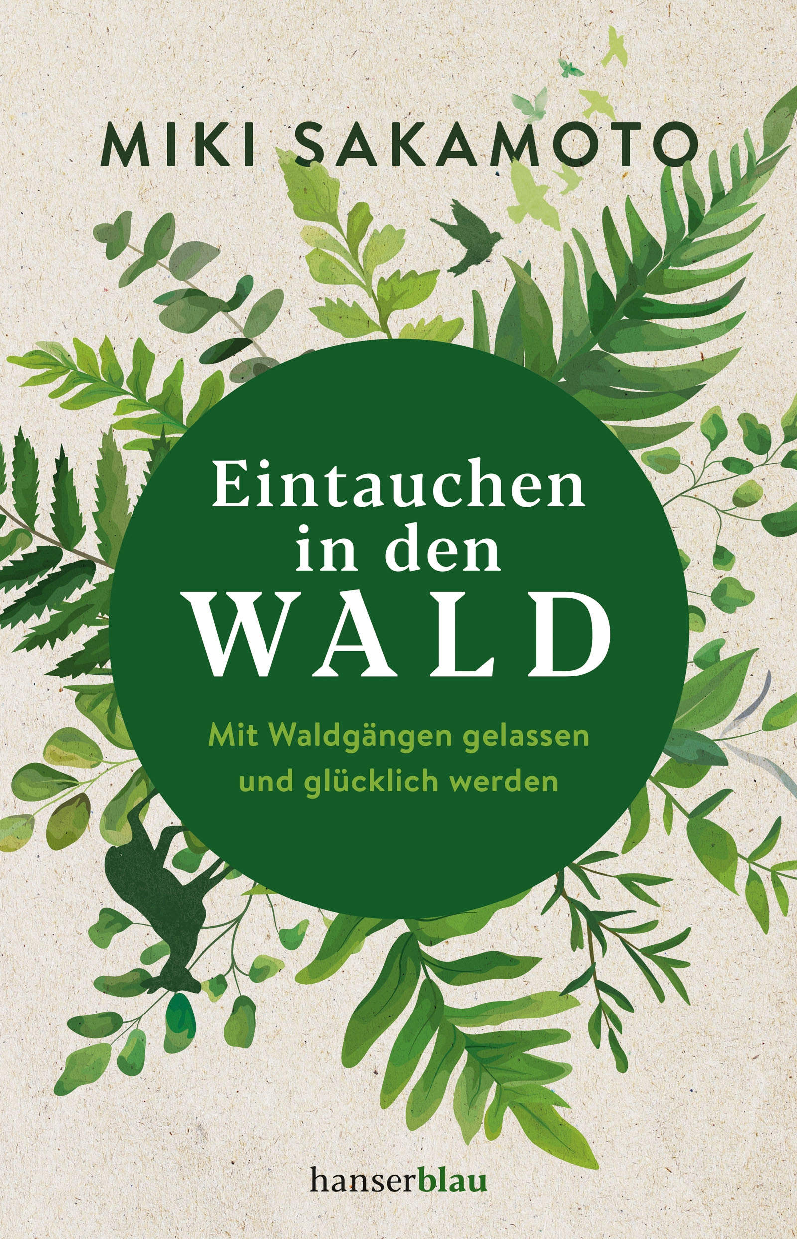 Eintauchen in den Wald - Miki Sakamoto - E-Book