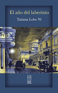 El año del laberinto - Tatiana Lobo - E-Book