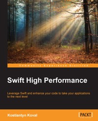 Swift High Performance - Kostiantyn Koval - E-Book
