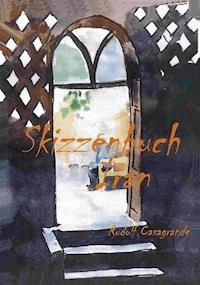 Skizzenbuch Iran - Rudolf Casagrande - E-Book