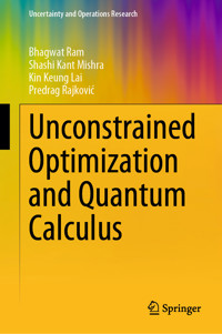 Unconstrained Optimization and Quantum Calculus - Bhagwat Ram - E-Book