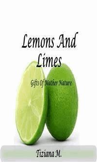 Lemons And Limes - Tiziana M. - E-Book