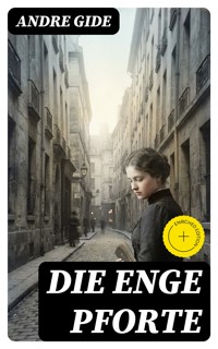 Die enge Pforte - André Gide - E-Book