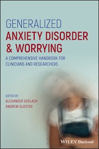 Generalized Anxiety Disorder and Worrying -  - E-Book