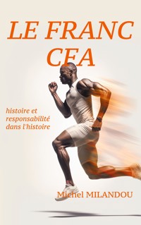 Le franc Cfa - Michel Milandou - E-Book