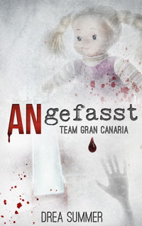 ANgefasst - Drea Summer - E-Book