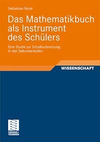 Das Mathematikbuch als Instrument des Schülers - Sebastian Rezat - E-Book