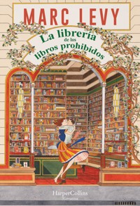 La librería de los libros prohibidos - Marc Levy - E-Book