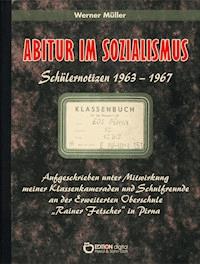Abitur im Sozialismus - Werner Müller - E-Book