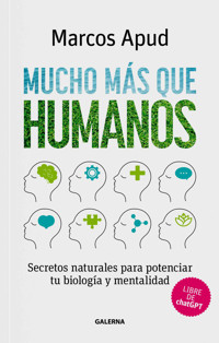 Mucho más que humanos - Marcos Apud - E-Book