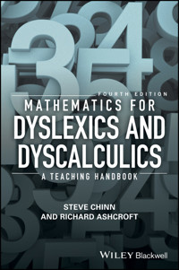 Mathematics for Dyslexics and Dyscalculics - Steve Chinn - E-Book