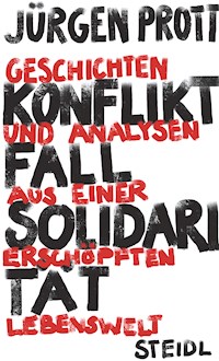 Konfliktfall Solidarität - Jürgen Prott - E-Book