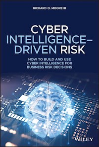 Cyber Intelligence-Driven Risk - Richard O. Moore - E-Book