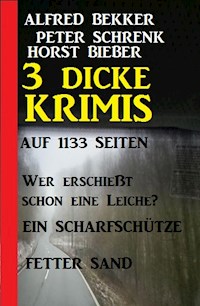 3 dicke Krimis auf 1133 Seiten - Alfred Bekker - E-Book