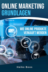 Online Marketing Grundlagen - Heiko Boos - E-Book