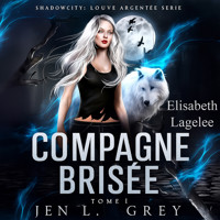 Compagne brisée -  Livre audio de fantasy - Jen L. Grey - Hörbuch