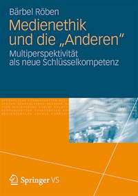 Medienethik und die "Anderen" - Bärbel Röben - E-Book