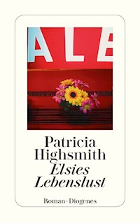 Elsies Lebenslust - Patricia Highsmith - E-Book