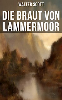 Die Braut von Lammermoor - Walter Scott - E-Book