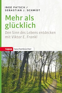 Mehr als glücklich - Inge Patsch - E-Book