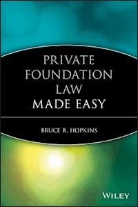Private Foundation Law Made Easy - Bruce R. Hopkins - E-Book
