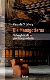Die Managotteras - Alexander S. Coburg - E-Book