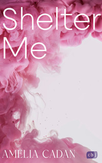 Shelter Me - Amelia Cadan - E-Book