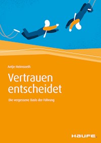 Vertrauen entscheidet - Antje Heimsoeth - E-Book
