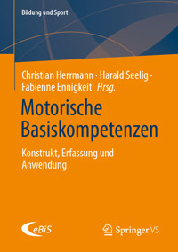 Motorische Basiskompetenzen -  - E-Book