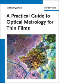 A Practical Guide to Optical Metrology for Thin Films - Michael Quinten - E-Book