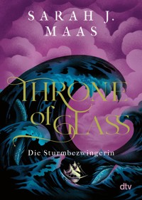 Throne of Glass – Die Sturmbezwingerin - Sarah J. Maas - E-Book