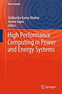 High Performance Computing in Power and Energy Systems -  - E-Book