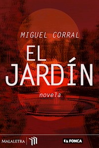 El jardín - Miguel Corral - E-Book