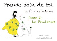 Prends soin de toi au fil des saisons - Anne Dorr - E-Book