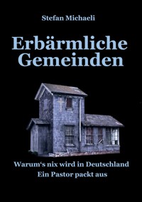 Erbärmliche Gemeinden - Stefan Michaeli - E-Book
