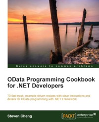 OData Programming Cookbook for .NET Developers - Juntao Cheng - E-Book
