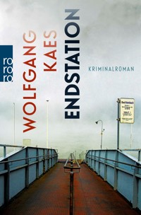 Endstation - Wolfgang Kaes - E-Book