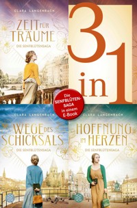 Die Senfblütensaga - Zeit für Träume / Wege des Schicksals / Hoffnung im Herzen - 3 Romane in einem Band - Clara Langenbach - E-Book