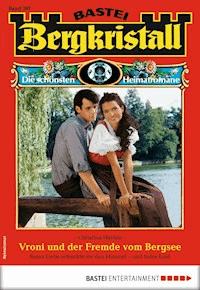 Bergkristall 307 - Heimatroman - Christina Heiden - E-Book