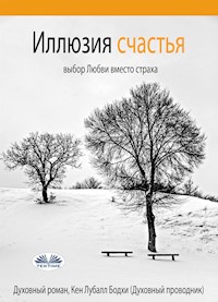 Иллюзия счастья - Ken Luball - E-Book