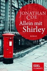 Allein mit Shirley - Jonathan Coe - E-Book