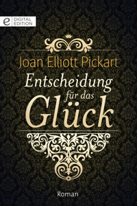 Entscheidung für das Glück - Joan Elliott Pickart - E-Book