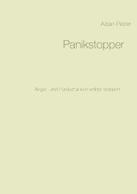 Panikstopper - Alban Pelzer - E-Book