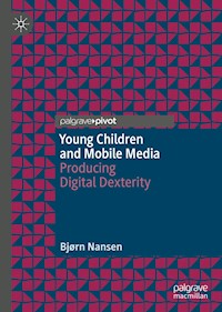 Young Children and Mobile Media - Bjørn Nansen - E-Book