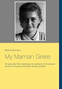 My Maman Grete - Michel Stermann - E-Book